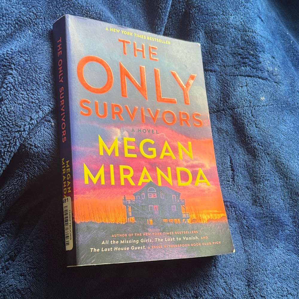 The Only Survivors Novel by Megan Miranda
